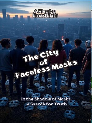 cover image of The City of Faceless Masks